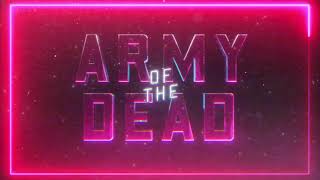 Army of the Dead Official Teaser Trailer Song quotLucky Dayquot Original Version [upl. by Nerag48]