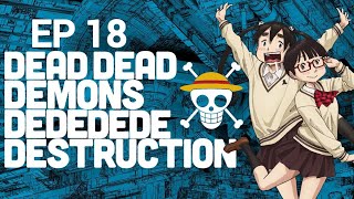 Dead dead demons dededede destruction season 1 Episode 18 English dub release date [upl. by Ennad]