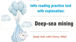 Ielts reading practice test with explanation Deep sea mining [upl. by Floss267]