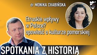 Etruskie wpływy w Polsce  opowieść o kulturze pomorskiej Spotkania z Historią 6 [upl. by Anitan]