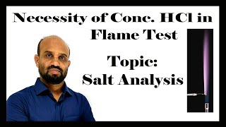 Lesson 2 Necessity of Conc HCl in Flame Test  Topic Salt Analysis  Qualitative Chemistry [upl. by Nuriel]