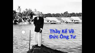 Thầy Tám kể về Đức ông Tư [upl. by Divod]