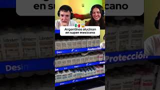 Argentinas alucinan con supermercado mexicano 🇲🇽 mexico shortvideo viralvideo argentina [upl. by Ameer]