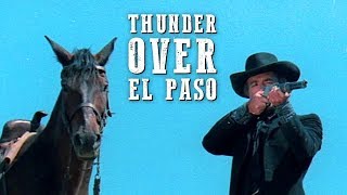 Thunder Over El Paso  FREE WESTERN MOVIE  Full Length  Spaghetti Western  Full Action Movie [upl. by Reve]