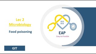 Lec 2  Microbiology  Food poisoning  GIT [upl. by Ranna]