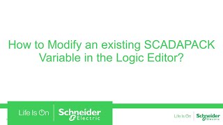 How to Modify an Existing SCADAPack Variable in Logic Editor  Schneider Electric Support [upl. by Ailahs358]