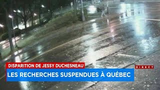 Disparition de Jessy Duchesneau les recherches suspendues à Québec  explications [upl. by Karlise]