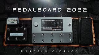 Worship Pedalboard 2022  Marcelo Cidrack [upl. by Lessig]