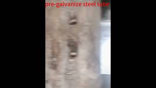 pre galvanize steel tube84520241205pre galvanized steeltube [upl. by Lacefield]