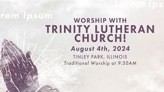 Traditional Worship Service 8424  Trinity Lutheran Church Tinley Park IL [upl. by Werdma200]