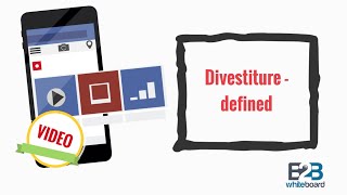 Divestiture  defined [upl. by Muhcan]