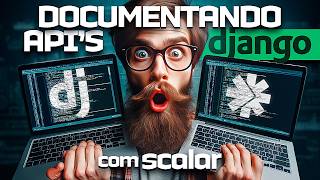 Documentação de APIs AUTOMÁTICA BONITA E FUNCIONAL com Scalar e Django [upl. by Hanavas]