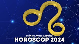 HOROSCOP LEU 2024 cu Astrolog Diana Chicu [upl. by Leonardo]