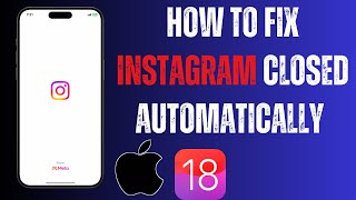 How to Fix Instagram Automatically Closed on iPhone  2024 [upl. by Aip370]