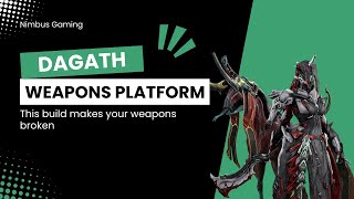 The ULTIMATE Dagath Weapon Platform Build [upl. by Drucy]