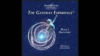 The Gateway Experience Wave 1  Discovery  HemiSync Meditation  Monroe Institute HemiSync® [upl. by Sammer532]