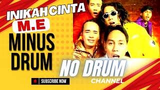 ME  Inikah Cinta  NO DRUM  DRUMLESS  MINUS ONE DRUMminusone nodrum drumlessons [upl. by Ellerud763]