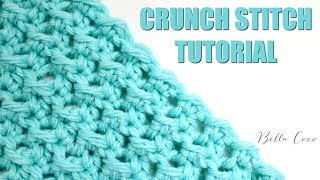 CROCHET CRUNCH STITCH  Bella Coco Crochet [upl. by Raymonds]