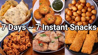 7 Days  7 Instant Evening Tea Time Snacks Recipes  Quick amp Easy Street Style Snack Recipes [upl. by O'Rourke]