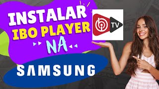 🔴 INSTALAR IBO PLAYER NA SAMSUNG TIZEN 🔴 [upl. by Felic909]