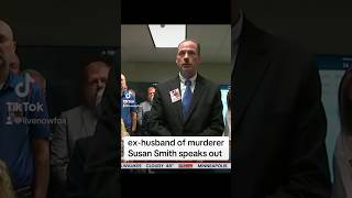 Exhusband of Susan Smith speaks out [upl. by Klecka492]