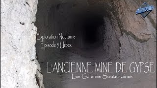 URBEX  Lancienne Mine De Gypse  Ep46 [upl. by Llerrat]