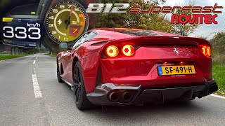 FERRARI 812 NOVITEC 0333kmh amp INSANE F1 V12 SOUND [upl. by Meier]