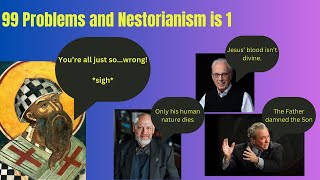 Calvinism has a NESTORIAN problem [upl. by Vipul]