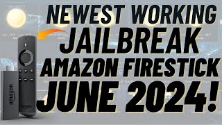 Newest Working Jailbreak Amazon Firestick JUNE 2024 [upl. by Learsiy]