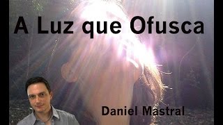 Daniel Mastral  quotA Luz que Ofuscaquot [upl. by Anit]