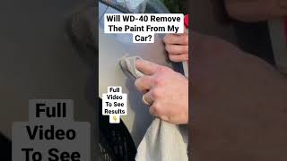 Will WD40 remove the PAINT on my car shorts [upl. by Amapuna]