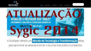 Atualizar GPS Ativar Sygic NOVO SITE MULTILASER [upl. by Chladek]