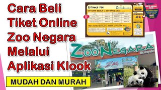 Cara Beli Tiket Zoo Negara Melalui Aplikasi Klook Mudah dan Murah [upl. by Annhej491]