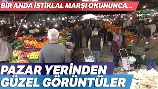 Pazar Yerinde Bir Anda İstiklal Marşı Okununca [upl. by Kahlil]