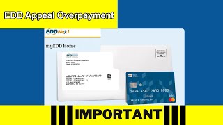 How to Appeal California EDD Unemployment Overpayment Notice Step by Step Guide [upl. by Imoen483]