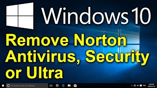 ✔️ Windows 10  Remove Norton Antivirus Trial  Remove Norton Security Ultra  Uninstall Delete [upl. by Rafi]