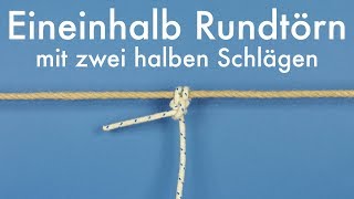 Eineinhalb Rundtörn mit zwei halben Schlägen  Seemannsknoten  Segeln lernen [upl. by Conners]