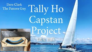 Tally Ho Capstan Project FINAL Part Core Box [upl. by Ellennoj]