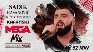 SADIK HASANOVIC  MEGA MIX 52 MIN  UZIVO UZ ORKESTAR  2023  KAFANSKO VECE [upl. by Humfrey259]