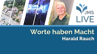 Worte haben Macht  Harald Rauch  JMS Predigt 24032024 LIVE [upl. by Einhpad]