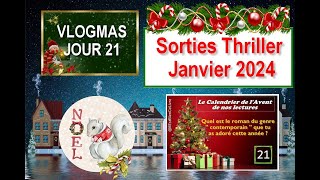 Vlogmas 21  Sorties Thriller de Janvier 2024 [upl. by Yeaton618]