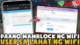 Paano Mang BLOCK NG WIFI User Sa Lahat Ng Wifi Network [upl. by Etterual]