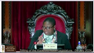 Sitting of the KwaZuluNatal Legislature  Tuesday 09 July 2024 [upl. by Ontine]