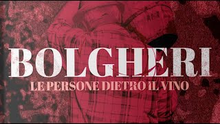 quotBolgheri Le persone dietro il vinoquot [upl. by Navak]