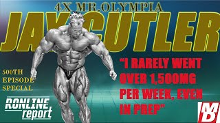 Jay Cutler quotI rarely went over 1500mg per week even in prepquot [upl. by Rednasxela681]