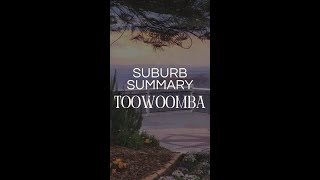 Suburb Summary Toowoomba [upl. by Macnamara214]