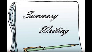 Summary Writing [upl. by Cresida]