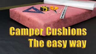 Camper cushions the easy way How to a step by step guide [upl. by Bergren895]