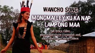 Wancho song  Mongmai ley ku nap lampong ma  full lyrics video 2022 romantic song [upl. by Colton]