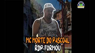 MC MORTE DO PASCOAL  RDP FORMOU DJ GAIATO [upl. by Deacon]